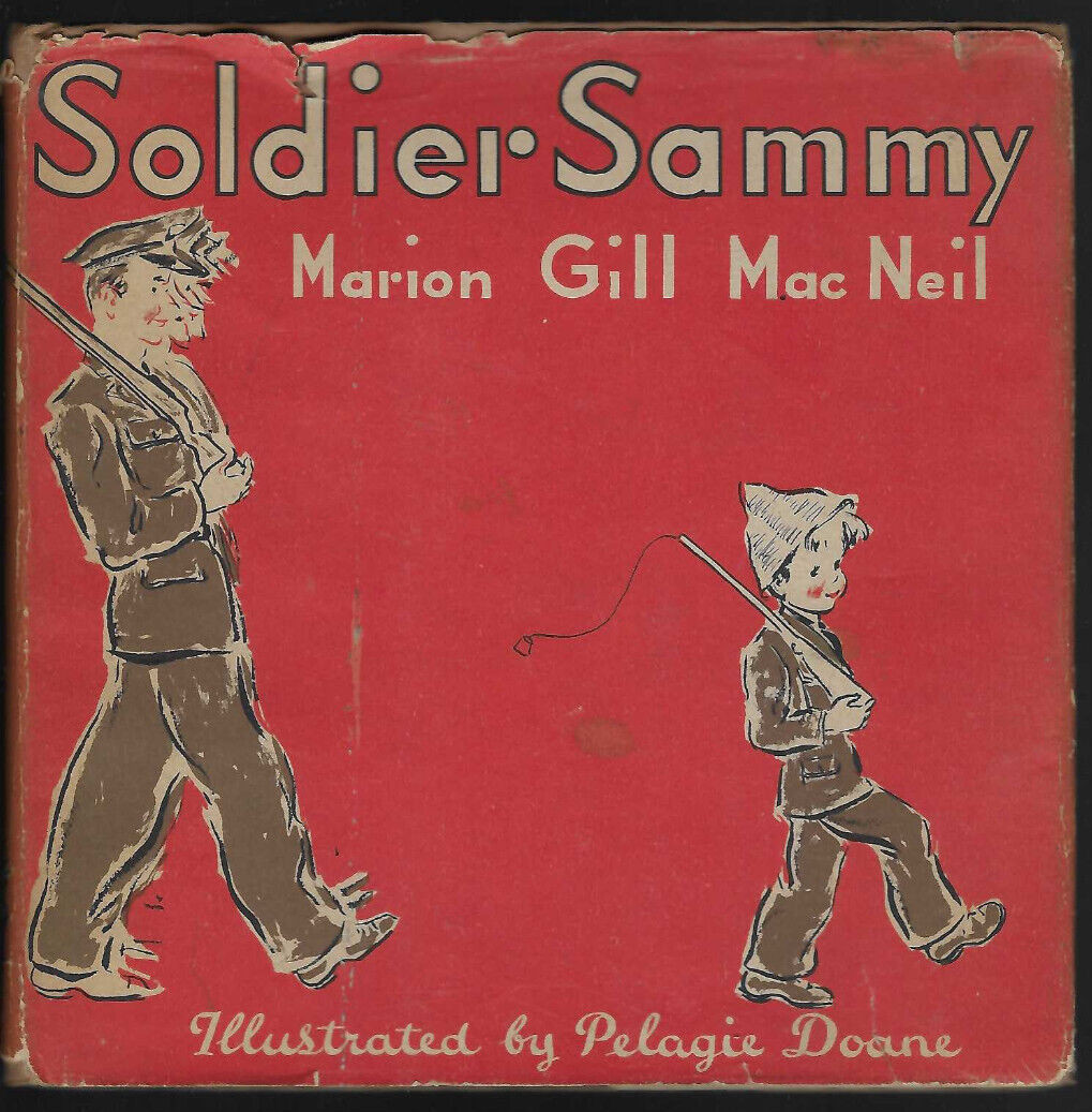 VINTAGE WWII 1942 CHILDREN'S BOOK 'SOLDIER SAMMY' W/DUST JACKET PELAGIE DOANE