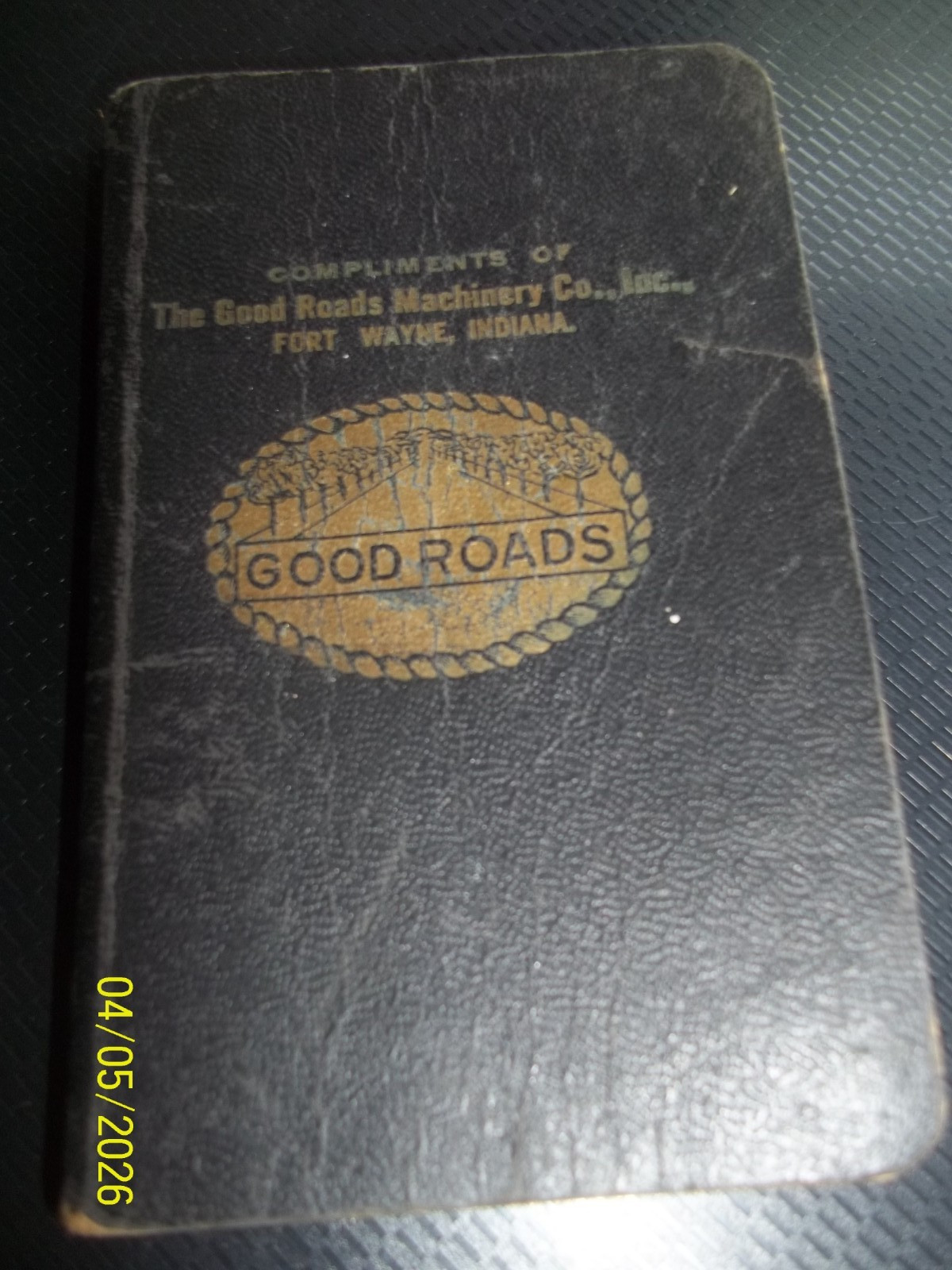 1916 The Good Roads Machinery Co Fort Wayne, IN Memo Book, Advertising,Maps, etc