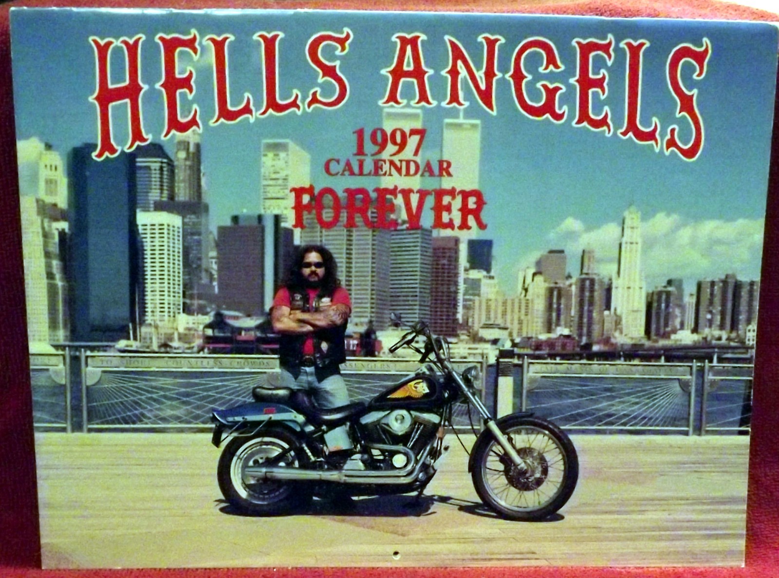 HELLS ANGELS FOREVER ORIGINAL COLLECTOR CALENDAR VINTAGE 1997  (NOS)
